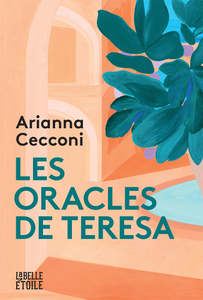 Les oracles de Teresa - Arianna Cecconi