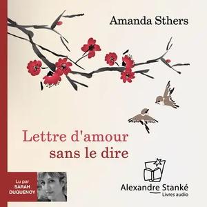 Amanda Sthers, "Lettre d'amour sans le dire"