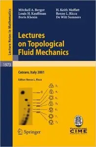 Lectures on Topological Fluid Mechanics (Repost)
