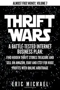Thrift Wars: A Battle-Tested Internet Business Plan