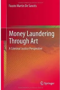 Money Laundering Through Art: A Criminal Justice Perspective