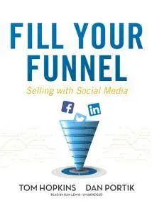 Fill Your Funnel: Selling with Social Media
