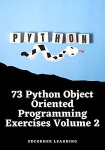 73 Python Object Oriented Programming Exercises