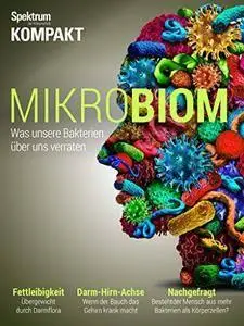 Spektrum Kompakt - Mikrobiom: Was unsere Bakterien über uns verraten (repost)
