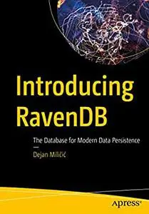 Introducing RavenDB: The Database for Modern Data Persistence