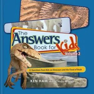 «The Answers Book for Kids Volume 2» by Cindy Malott, Ken Ham