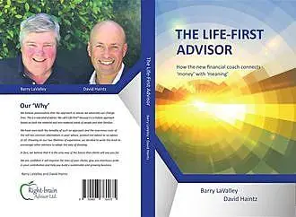 «The Life First Advisor» by Haintz David, LaValley Barry