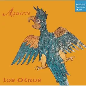 Los Otros - Aguirre (2004) [World Premiere Recordings]
