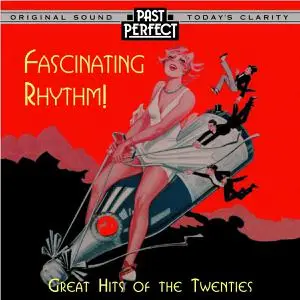 VA - Fascinating Rhythm! Great Hits Of The Twenties (1996)