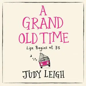 «A Grand Old Time» by Judy Leigh