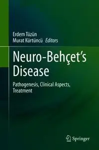 Neuro-Behçet’s Disease: Pathogenesis, Clinical Aspects, Treatment