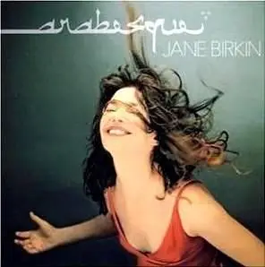 Jane Birkin - Arabesque - 2002