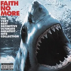 Faith No More - The Very Best Definitive Ultimate Greatest Hits Collection (2CD)(2009)
