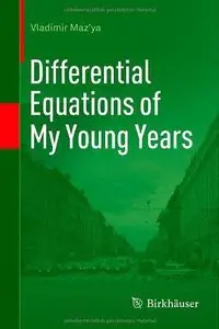 Differential Equations of My Young Years