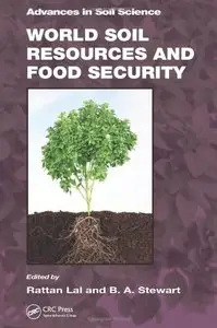 World Soil Resources and Food Security (Advances in Soil Science) (repost)