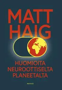 «Huomioita neuroottiselta planeetalta» by Matt Haig