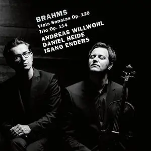 Andreas Willwohl - Brahms- Clarinet Sonatas, Op. 120 Nos. 1 & 2; Viola Trio, Op. 114 (2020/2023) [Official Digital Download]