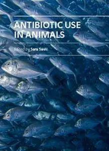 "Antibiotic Use in Animals" ed. by Sara Savic