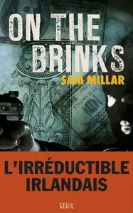 Sam Millar, "On the brinks"