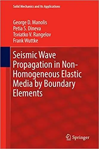 Seismic Wave Propagation in Non-Homogeneous Elastic Media by Boundary Elements (Repost)