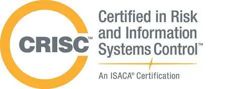 CRISC Certified in Risk and Information Systems Control