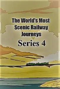 Channel 5 - The Worlds Most Scenic Railway Journeys: Series 4 (2021)