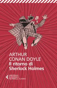 Il ritorno di Sherlock Holmes - Arthur Conan Doyle