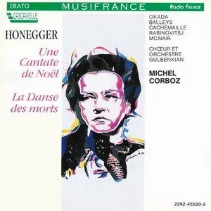 Michel Corboz, Orchestre Gulbenkian - Arthur Honegger: Une Cantate de Noël, La Danse des morts (1990)