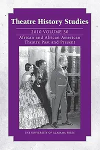 Theatre History Studies 2010, Volume 30
