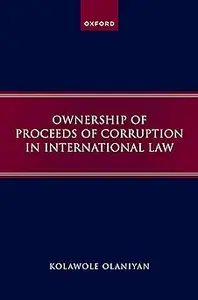 Ownership of Proceeds of Corruption in International Law