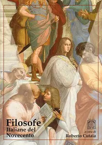 Roberto Cutaia - Filosofe italiane del Novecento