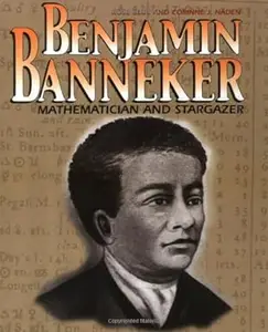 Benjamin Banneker: Mathematician and Stargazer