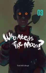Who Needs the Moon 003 (2014) (Digital) (DR &amp; Quinch-Empire