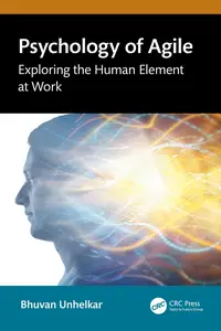 Psychology of Agile Exploring the Human Element at Work