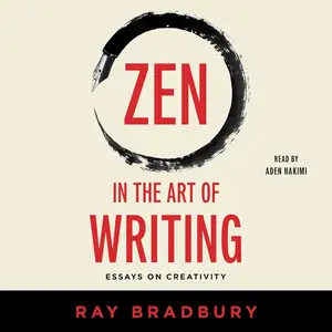 Zen in the Art of Writing: Releasing the Creative Genius Within You [Audiobook]