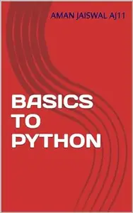 BASICS TO PYTHON