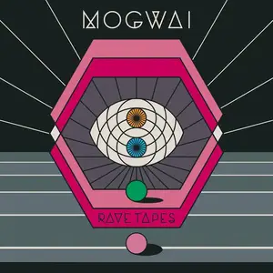 Mogwai - Rave Tapes (2014) [Official Digital Download 24bit/96kHz]