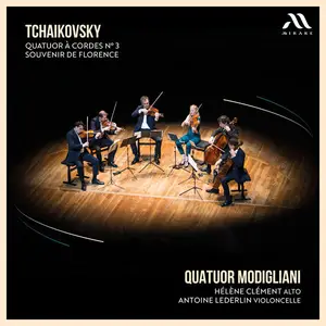 Quatuor Modigliani - Tchaikovsky: Quatuor à cordes & Souvenir de Florence (2025) [Official Digital Download 24/192]