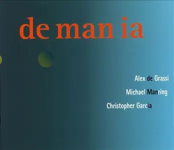 Alex De Grassi, Michael Manring, Christopher Garcia - De Man Ia (2006)