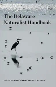 The Delaware Naturalist Handbook