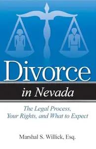 Divorce in Nevada : The Legal Process, Your Rights, and What to Expect