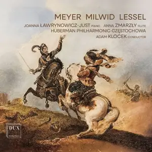 Huberman Philharmonic Częstochowa, Adam Klocek, Joanna Ławrynowicz-Just, Anna Zmarzły - Meyer, Milwid, Lessel (2026) [24/96]