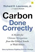 Carbon Done Correctly: A Model for Climate Mitigation from the Global South to Wall Street