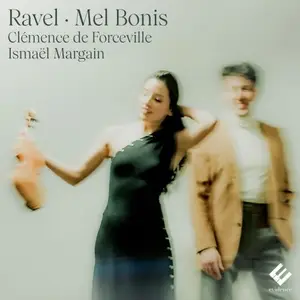 Clémence de Forceville -Ravel · Mel Bonis (2025) [Official Digital Download 24/96]