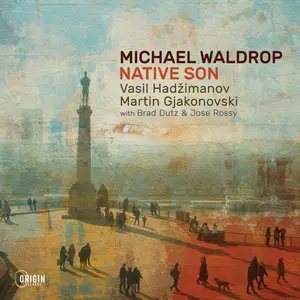 Michael Waldrop - Native Son (2025) [Official Digital Download]