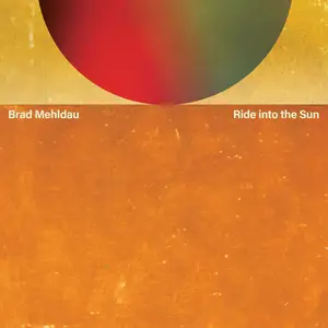 Brad Mehldau - Ride into the Sun (2025) [Official Digital Download 24/96]