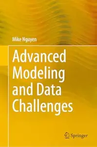 Advanced Modeling and Data Challenges