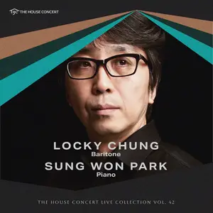 Locky Chung - The House Concert Live Collection, Vol. 42- Locky Chung (2025) [Official Digital Download]