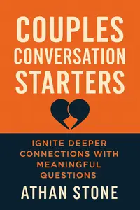 Couples Conversation Starters: Ignite Deeper Connections with Meaningful Questions