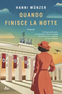 Quando finisce la notte - Hanni Münzer